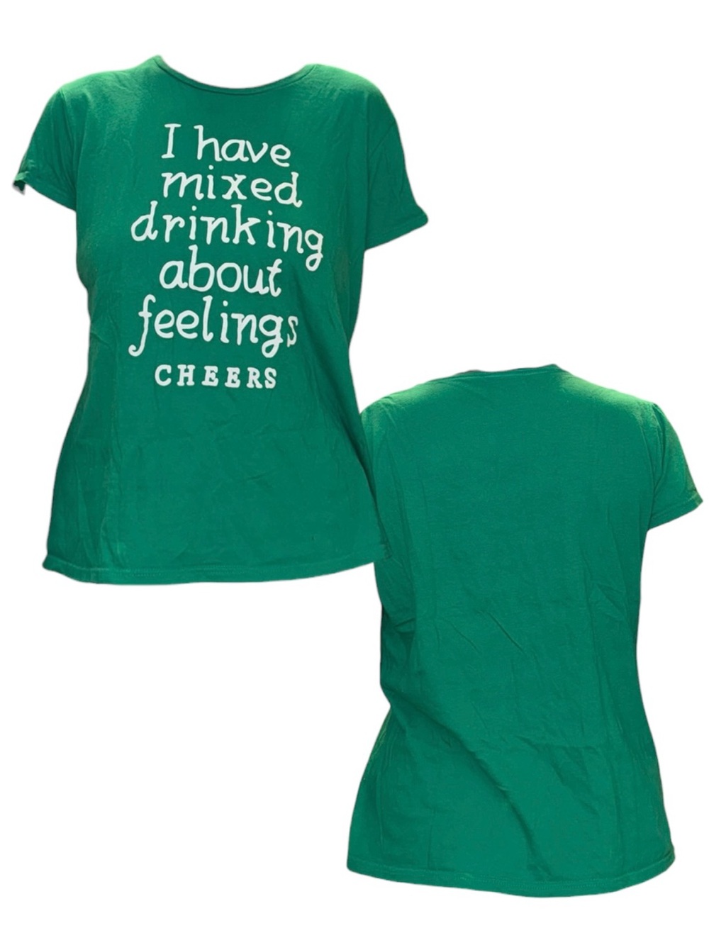 Green Graphic Tee - I Have Mixed Drinking About Feelings